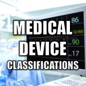 Medical Device Classifications Image - Webinar Compilance