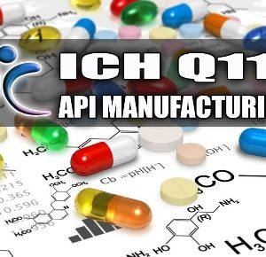 ICH Q11 API Manufacturing Peggy Berry Compliance Trainings