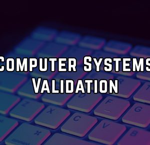 Computer Systems Validation Image - Webinar Compilance